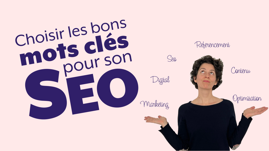 une femme qui jongle avec des mots clés en regardant le ciel a cote de la phrase suivante: choisir les bons mots clés en SEO