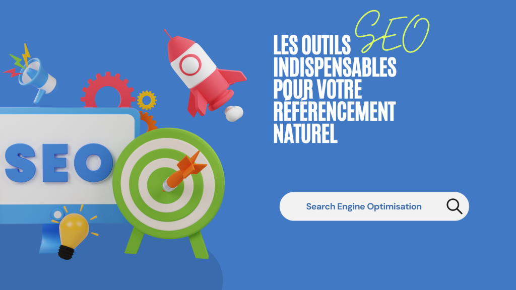 les outils SEO indispensables